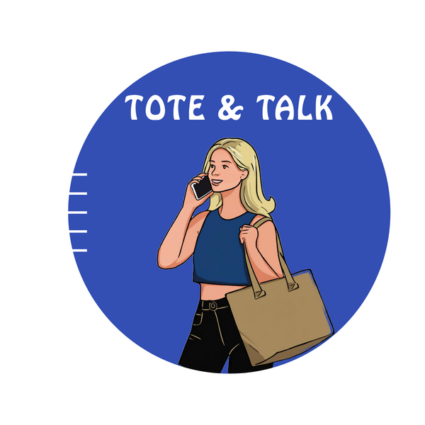 Tote & Talk