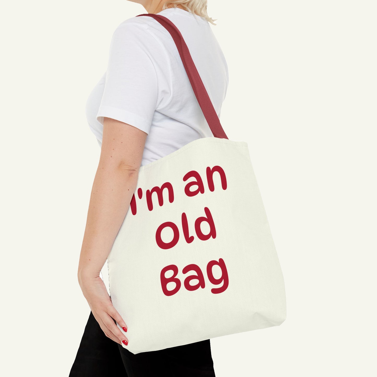 I'm an Old Bag Tote Bag