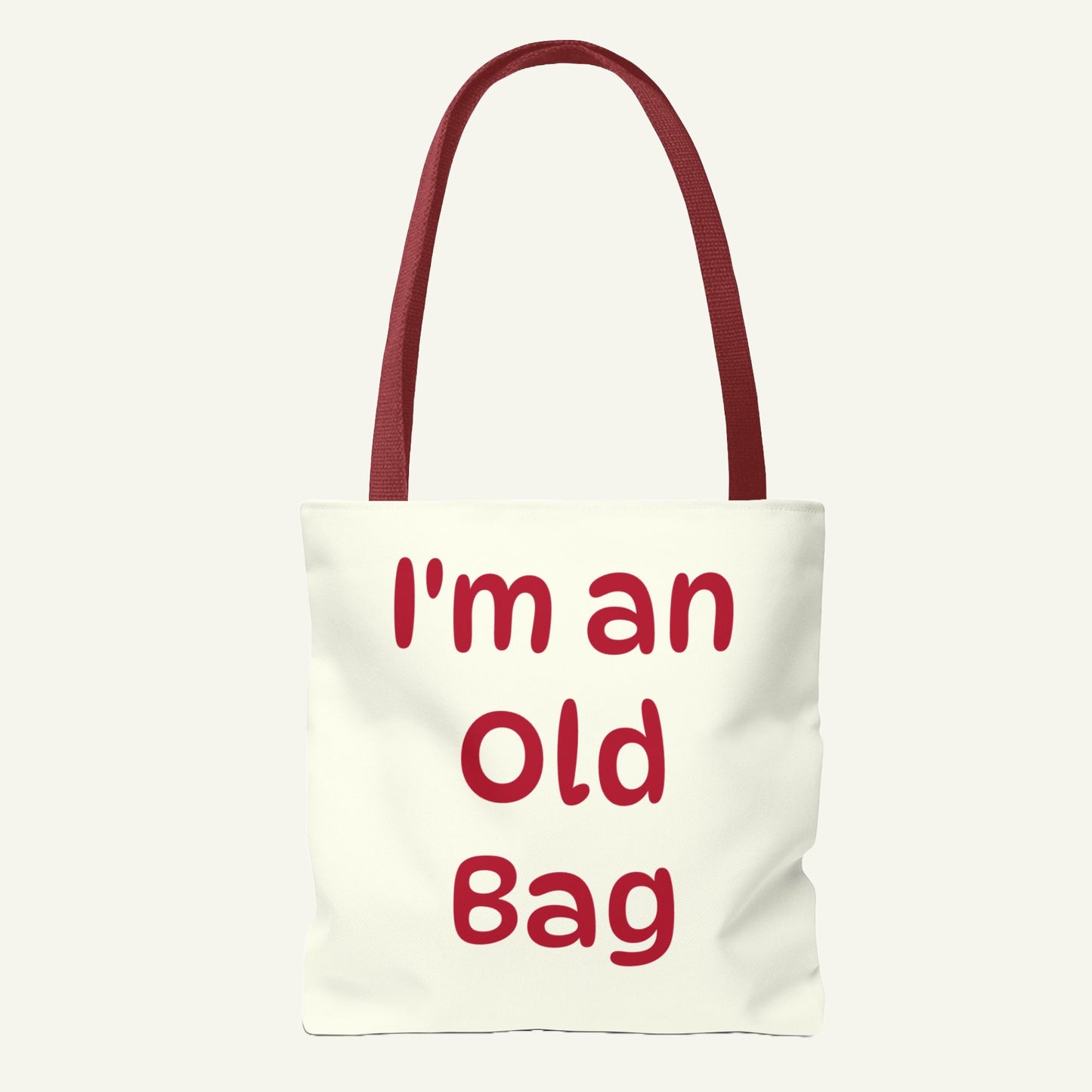 I'm an Old Bag Tote Bag